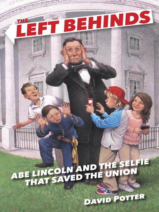 Cover image for Abe Lincoln and the Selfie That Saved the Union